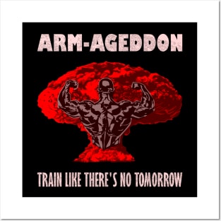 Arm-ageddon: Train Like There Is No Tomorrow Posters and Art